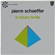 Pierre Schaeffer - Le Trièdre Fertile